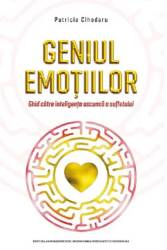 Geniul emotiilor - carte - Patricia Cihodaru, Asociatia pentru Dezvoltarea Inteligentei Emotionale