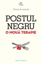 Postul negru - carte - Thierry de Lestrade