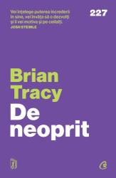 De neoprit, Brian Tracy - carte - Curtea Veche