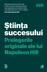Stiinta succesului, Napoleon Hill - carte - Curtea Veche