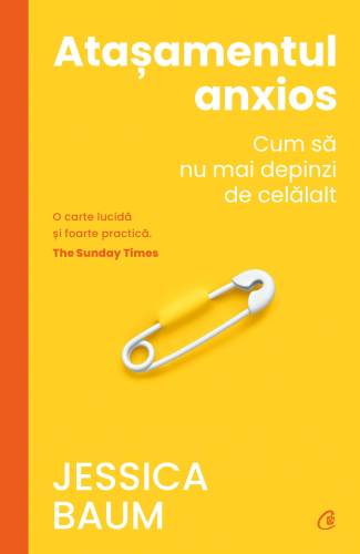 Atasamentul anxios, Jessica Baum - carte - Curtea Veche