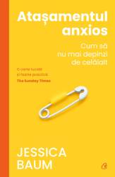 Atasamentul anxios, Jessica Baum - carte - Curtea Veche