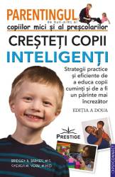 PARENTINGUL COPIILOR MICI SI AL PRESCOLARILOR - BRIDGET A BARNES, STEVEN M. YORK - CARTE - Editura Prestige