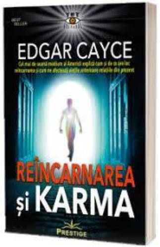 Reincarnarea si Karma - EDGAR CAYCE - Carte - Editura Prestige