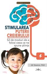 Stimularea Puterii Creierului - Jill Stamm - Carte - Editura Prestige