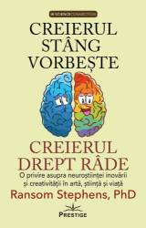 Creierul stang vorbeste, creierul drept rade - RANSOM STEPHENS - Carte - Editura Prestige
