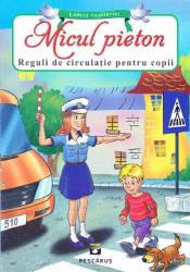 Micul pieton, Reguli de circulatie pentru copii - Carte - Editura Prestige