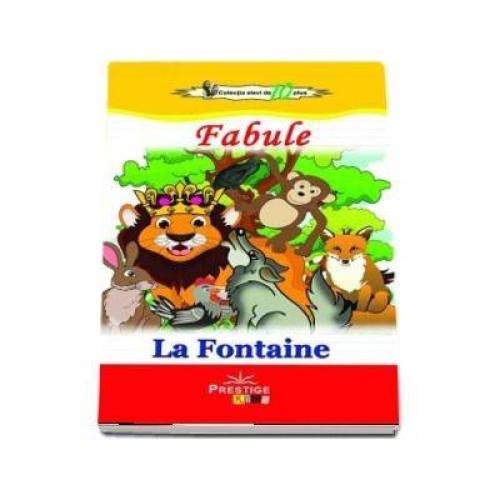 Fabule - La Fontaine  - Carte - Editura Prestige