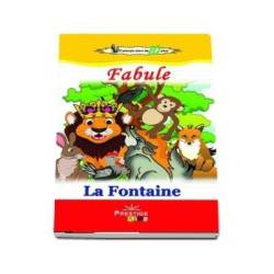 Fabule - La Fontaine  - Carte - Editura Prestige