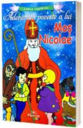 Adevarata poveste a lui Mos Nicolae - Carte - Editura Prestige
