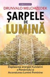 Sarpele de lumina - Drunvalo Melchizedek - Carte - Editura Prestige