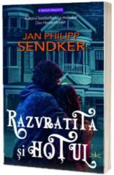 Razvratita si hotul - Jan Philipp Sendker - Carte - Editura Prestige