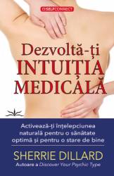Dezvolta-ti intuitia medicala - Sherrie Dillard - Carte - Editura Prestige