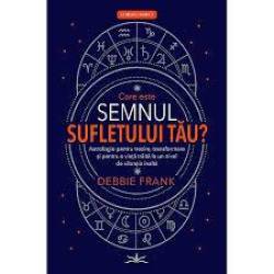 Care este semnul sufletului tau? - Debbie Frank - Carte - Editura Prestige