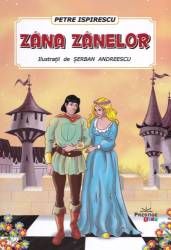 Zana Zanelor - Petre Ispirescu - CARTE - Editura Prestige