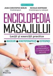 ENCICLOPEDIA MASAJULUI - JEAN CHRISTOPHE BERLIN, NICOLAS BERTRAND - CARTE - Editura Prestige