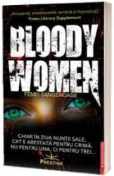 BLOODY WOMEN - Helen FitzGerald - CARTE - Editura Prestige