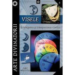 VISELE, INTELEGEREA SI INTERPRETAREA VISELOR  - CARTE - Editura Prestige