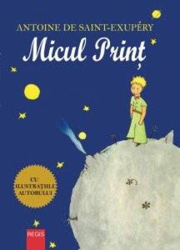 MICUL PRINT - ANTOINE DE SAINT-EXUPERY - CARTE - Editura Prestige
