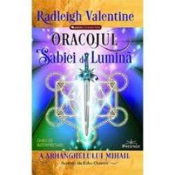 ORACOLUL SABIEI DE LUMINA - RADLEIGH VALENTINE - CARTE - Editura Prestige