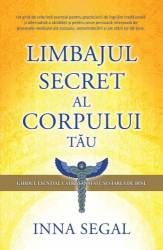Limbajul secret al corpului tau, Inna Segal - carte - Adevar Divin