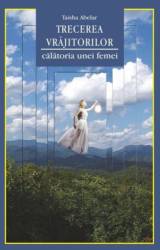Trecerea vrajitorilor, Taisha Abelar, carte - Adevar Divin