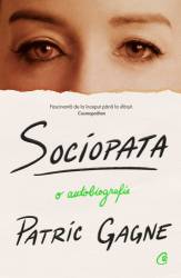 Sociopata, Patric Gagne - carte - Curtea Veche