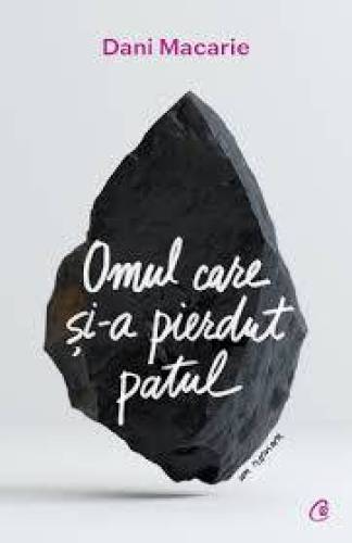 Omul care si-a pierdut patul, Dani Macarie - Carte - Curtea Veche