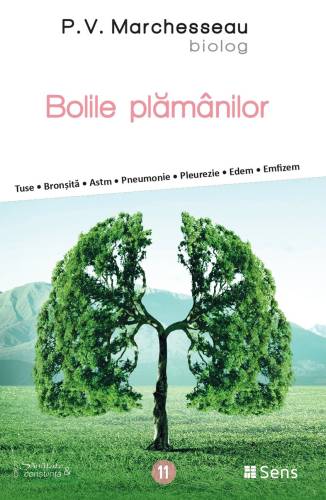 Bolile plamanilor - carte - P.V.Marchesseau - Editura SENS