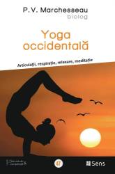 Yoga occidentala - carte - P.V.Marchesseau - Editura SENS