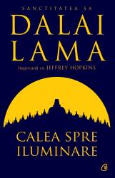Calea spre iluminare, Dalai Lama, Jeffrey Hopkins - carte - Curtea Veche