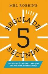 REGULA DE 5 SECUNDE - MEL ROBBINS - carte - LIFESTYLE PUBLISHING