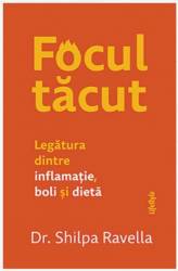 FOCUL TACUT, DR. SHILPA RAVELLA, Carte - LIFESTYLE PUBLISHING