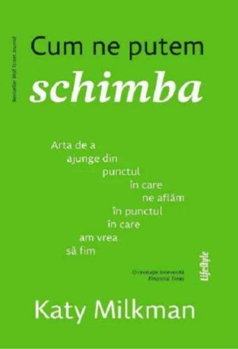 CUM NE PUTEM SCHIMBA, KATY MILKMAN Carte - LIFESTYLE PUBLISHING