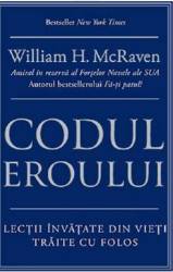 CODUL EROULUI, WILLIAM H. McRAVEN Carte - LIFESTYLE PUBLISHING