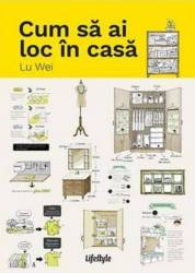 CUM SA AI LOC IN CASA, LU WEI, Carte - LIFESTYLE PUBLISHING