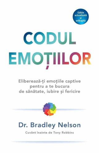 Codul emotiilor -carte- Nelson Bradley - Adevar Divin