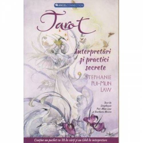 Tarot, interpretari si practici secrete, carte - Stephanie Pui-Mun Law, Editura Prestige