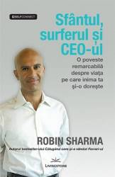 Sfantul, surferul si CEO-ul, o poveste remarcabila despre viata pe care inima ta si-o doreste