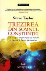Trezirea din somnul constiintei - carte - Steve Taylor - Editura Prestige