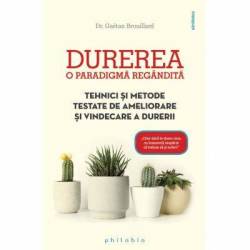 Durerea - O paradigma regandita - Dr. Gaetan Brouillard -carte- Editura Philobia