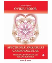 Afectiunile aparatului cardiovascular - Ovidiu Bojor - carte - Editura Dhrana