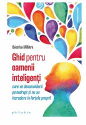 Ghid pentru oamenii inteligenti - Beatrice Milletre - carte - Editura Philobia