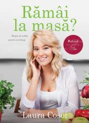 Ramai la masa - carte - Laura Cosoi