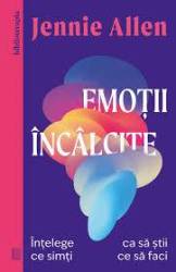 Emotii incalcite, Jennie Allen - Carte - Curtea Veche