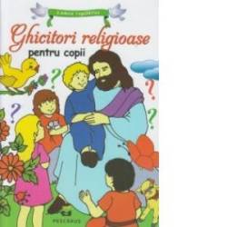 GHICITORI RELIGIOASE PENTRU COPII - CARTE - Editura Prestige