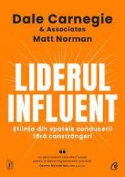 Liderul influent, Dale Carnegie & Associates, Matt Norman - carte - Curtea Veche