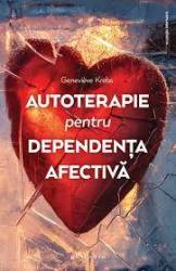 Autoterapie pentru dependența afectivă
