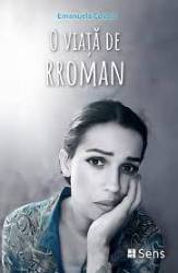 O viata de rroman - de Emanuela Covaci - Carte- Editura Sens