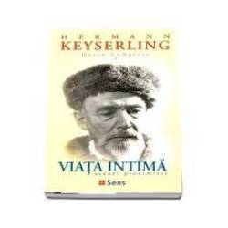 Viata Intima - Hermann Keyserling - Carte - Editura SENS